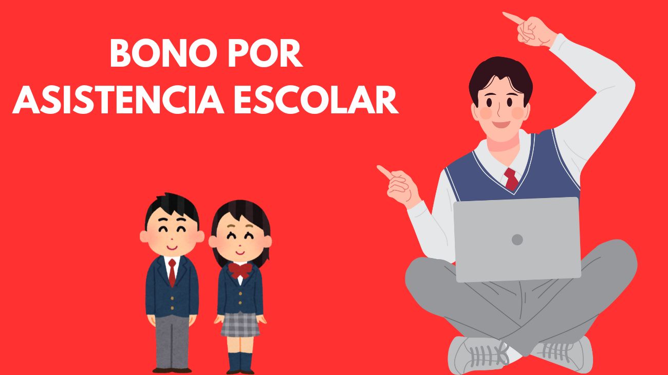Bono por Asistencia Escolar: revisa si te corresponde este beneficio mensual Bono por Asistencia Escolar: revisa si te corresponde este beneficio mensual