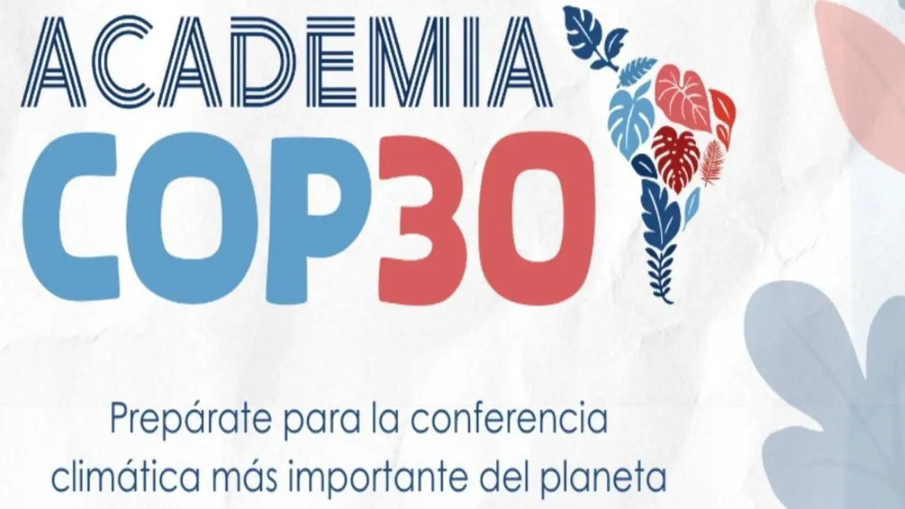 Academia COP30: Formando a 1.000 líderes climáticos en América Latina Academia COP30: Formando a 1.000 líderes climáticos en América Latina