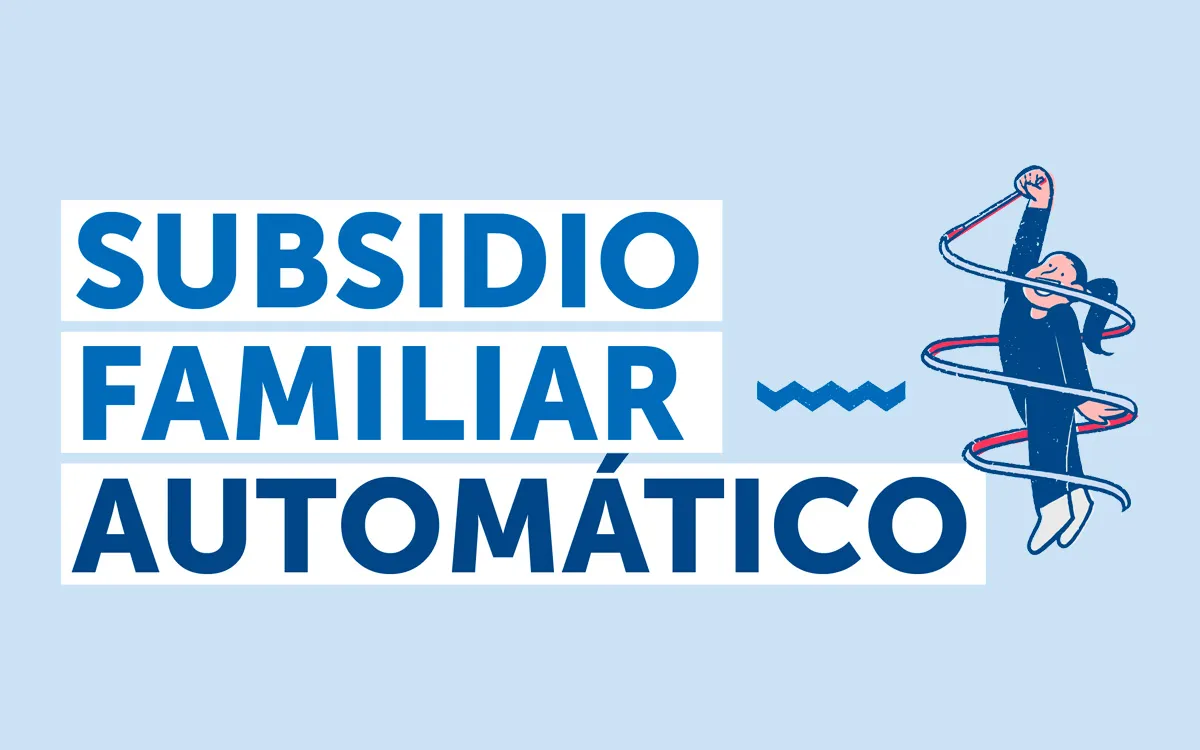 Gobierno de Chile implementa Subsidio Familiar Automático: 400 mil beneficiarios sin postulación previa Gobierno de Chile implementa Subsidio Familiar Automático: 400 mil beneficiarios sin postulación previa